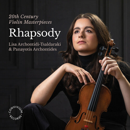 Lisa Archontidi-Tsaldaraki - Rhapsody - 20th Century Violin Masterpieces