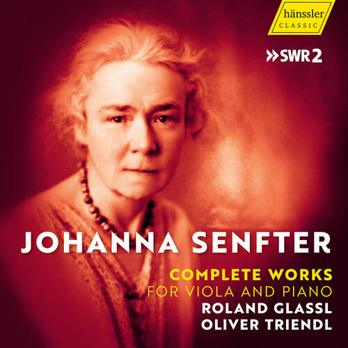 Senfter/ Glassl/ Triendl - Complete Works for Viola & Piano