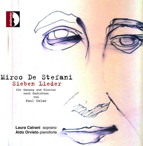 Stefani/ Catrani/ Orvieto - Sieben Lieder fur Gesang und Klavier nach Gedichten von Paul Celan