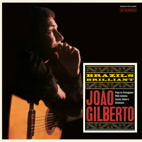 Joao Gilberto - Brazil's Brilliant - Limited 180-Gram Vinyl with Bonus Tracks
