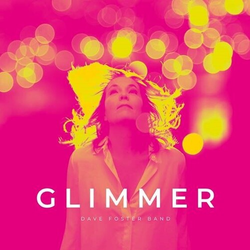 Dave Foster Band - Glimmer