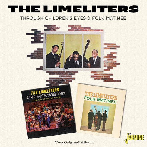 Limeliters - Through Children's Eyes & Folk Matinee