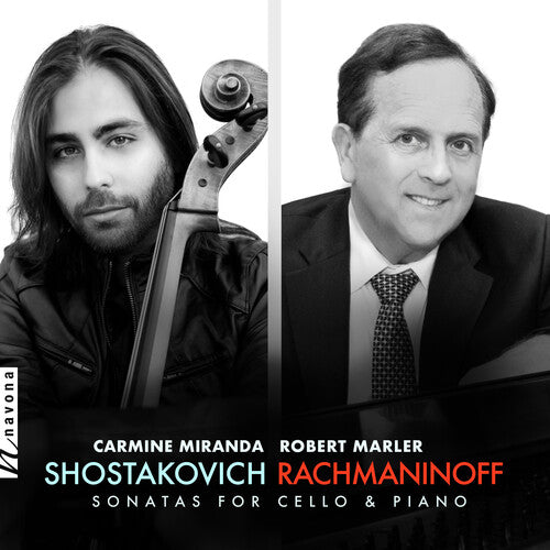 Rachmaninoff/ Shostakovich/ Miranda - Sonatas for Cello & Piano