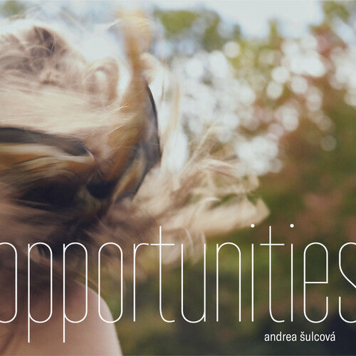 Sulcova/ Ostroucho/ Stepanek - Opportunities
