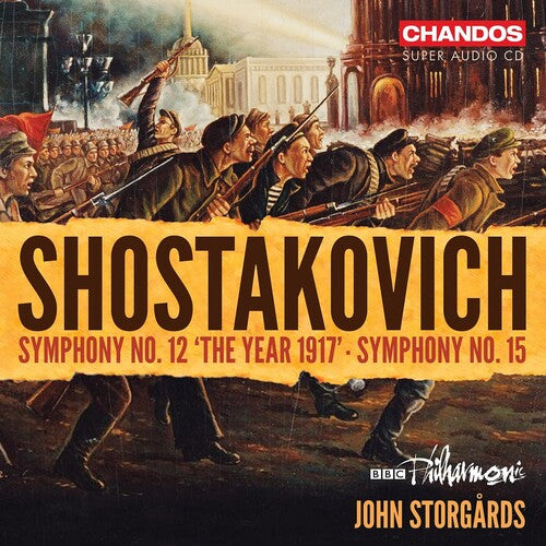Shostakovich/ Storgards/ BBC Philharmonic - Symphonies Nos. 12 & 15 Shostakovich