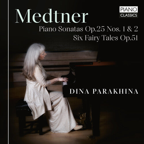 Medtner/ Parakhina - Piano Sonatas Nos. 1 & 2
