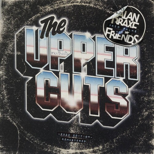 Alan Braxe / Fred Falke & Friends - The Upper Cuts (2023 Edition)