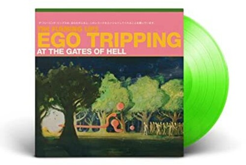 The Flaming Lips - Ego Tripping At The Gates Of Hell