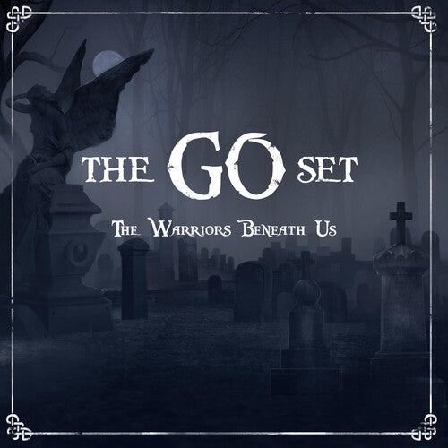 The Go Set - The Warriors Beneath Us
