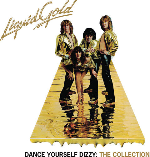 Liquid Gold - Dance Yourself Dizzy: Collection