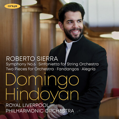 Royal Liverpool Philharmonic Orchestra - Sierra: Symphony No.6 Sinfonietta for String Orchestra