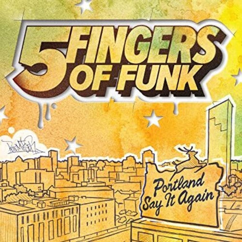 Five Fingers of Funk - Portland Say It Again