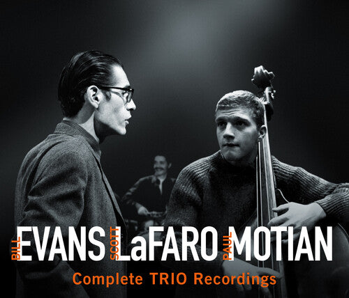 Bill Evans / Scott Lafaro / Paul Motian Trio - Complete Trio Recordings