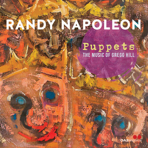 Randy Napoleon - Puppets: The Music Of Gregg Hill