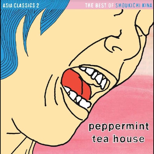 Shoukichi Kina - Asia Classics 2: The Best of Shoukichi Kina - Peppermint Tea House
