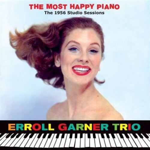 Errol Garner - Most Happy Piano: The 1956 Studio Sessions