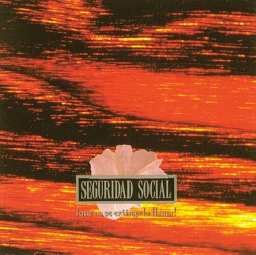 Seguridad Social - Que No Se Extinga La Llama - LP+CD