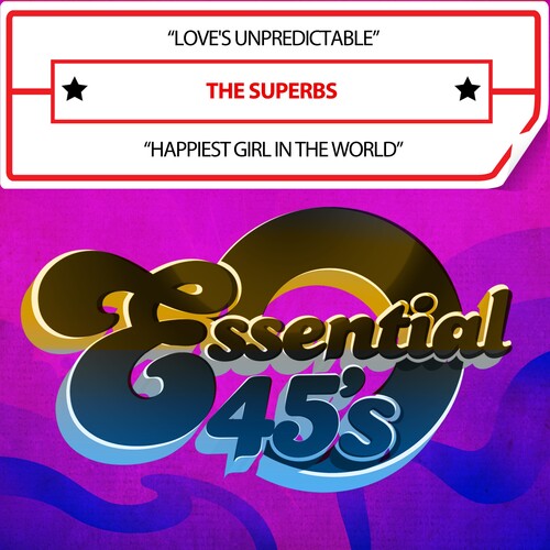 The Superbs - Love'sUnpredictable/HappiestGirlInTheWorld(Digital45)