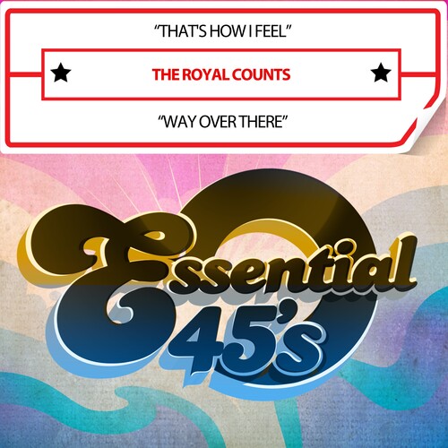 The Royal Counts - That'sHowIFeel/WayOverThere(Digital45)
