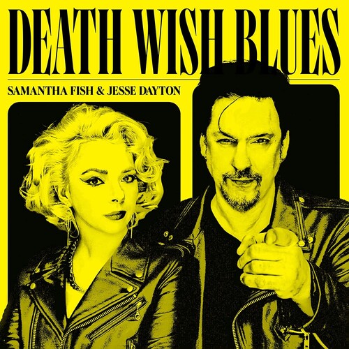 Samantha Fish/ Jesse Dayton - Death Wish Blues