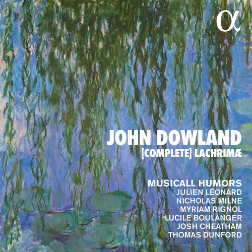 Dowland/ Humors/ Leonard - Complete Larchimae