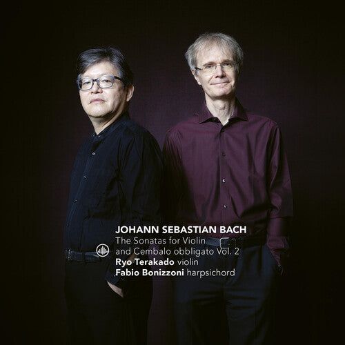 Bach/ Bonizzoni/ Terakado - Sonatas for Violin & Cembalo obbligato Vol. 2