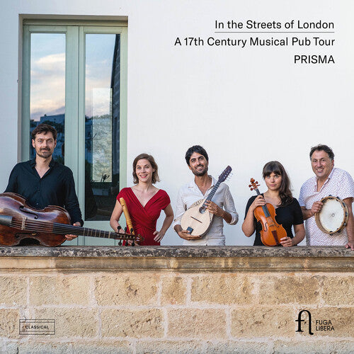 Prisma - In The Streets Of London - A 17th Century Musical Pub Tour