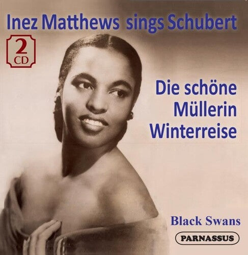 Inez Matthews - Inez Matthews sings Schubert, Die Schone Mullerin & Winterriese