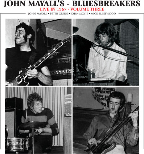 John Mayall & Bluesbreakers - Live In 1967 Vol. 3