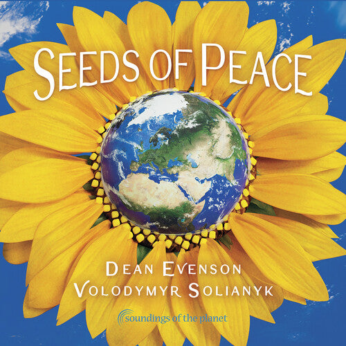 Dean Evenson / Volodymyr Solianyk - Seeds Of Peace