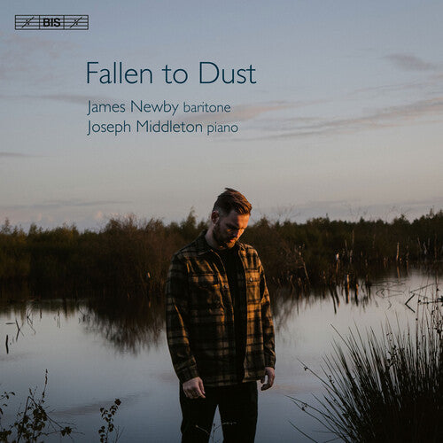 James Newby - Fallen to Dust - English Song Recital