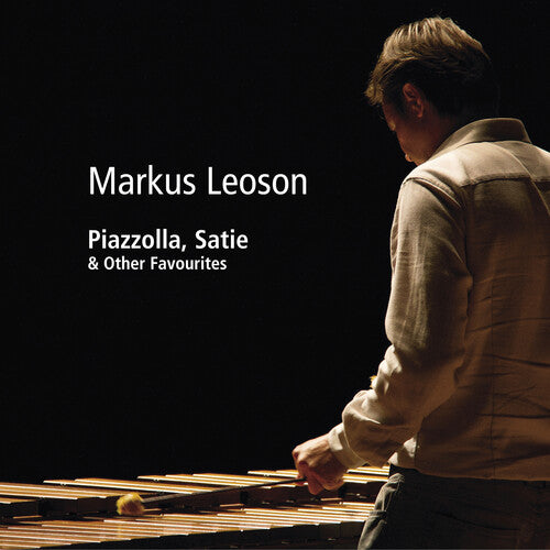 Markus Leoson - Piazzolla, Satie & Other Favourites