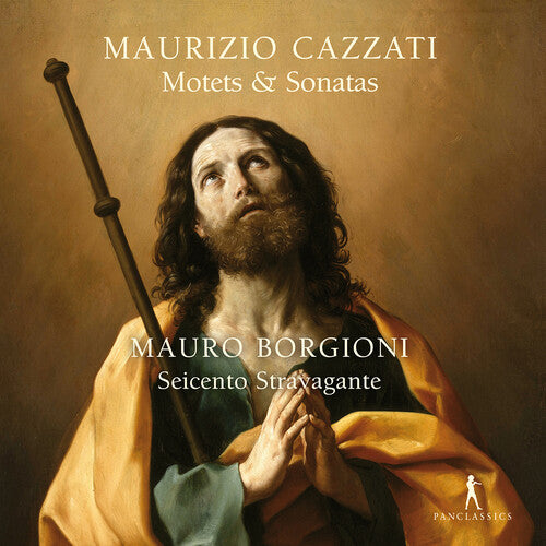 Cazzati/ Borgioni/ Seicente Stravagante - Motets & Sonatas