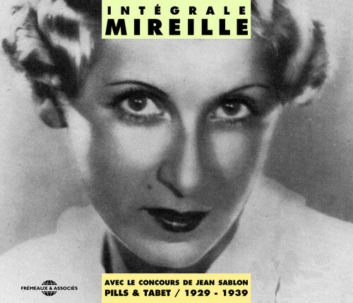 Mireille - Integrale Mireille 1929-1939