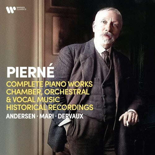 Gabriel Pierne - Gabriel Pierne: Complete Piano Works, Chamber Orchestral & Vocal Music