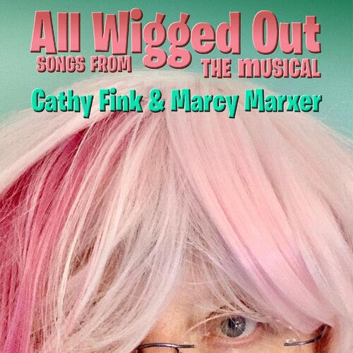 Cathy Fink / Marcy Marxer - All Wigged Out