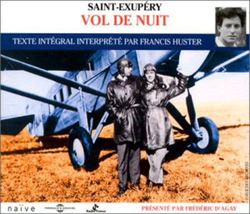 Saint Exupery / Francis Huster - Vol De Nuit