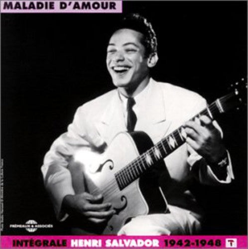 Henri Salvador - Vol. 1-Complete/Maladie D'amour 1942-1948