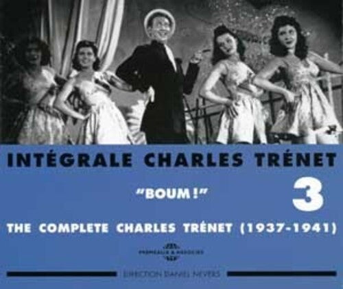 Charles Trenet - Vol. 3-Integrale Edition/Boum 1937-1941