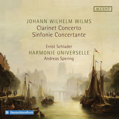 Wilms/ Schlader/ Harmonie Universelle - Clarinet Concerto Sinfonie Concertante