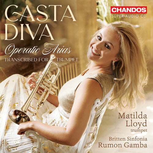 Lloyd/ Britten Sinfonia - Casta Diva - Operatic Arias Transcribed for Trumpet