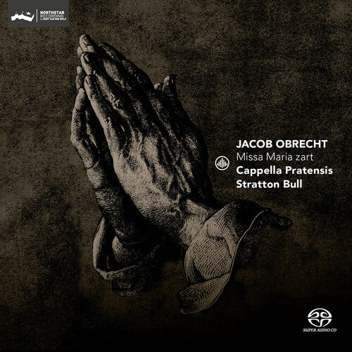Obrecht/ Cappella Pratensis - Missa Maria zart