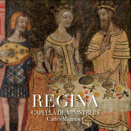 Capella de Ministrers - Regina