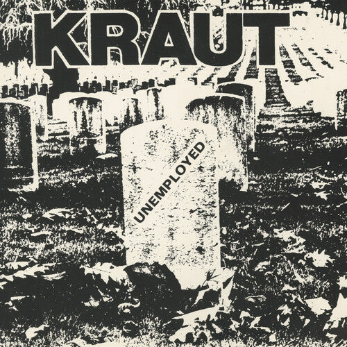Kraut - UNEMPLOYED