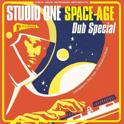 Soul Jazz Records Presents - Studio One Space-age Dub Special