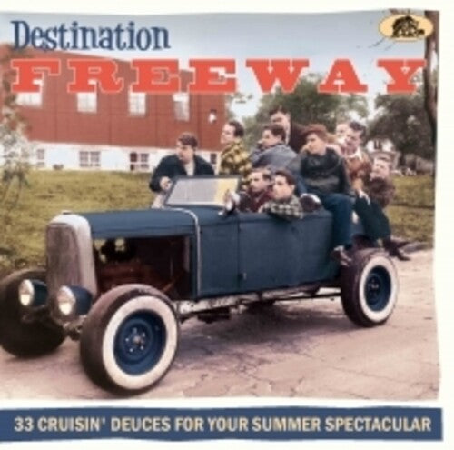 Destination Freeway: 33 Cruisin' Deuces for/ Var - Destination Freeway: 33 Cruisin' Deuces For Your Summer Spectacular (Various Artists)