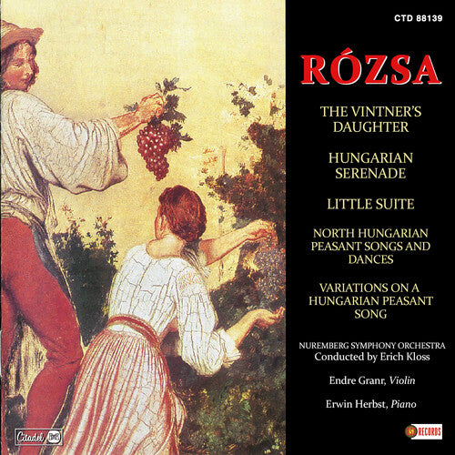Rozsa - Vintner's Daughter Hungarian Serenade Little Suite North Hungarian Peasant Songs