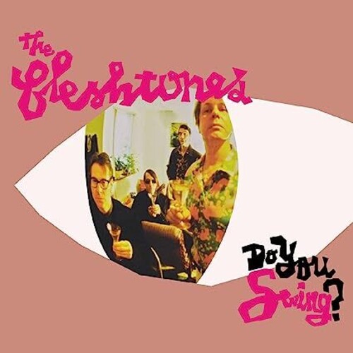 Fleshtones - Do You Swing? (20th Anniversary)