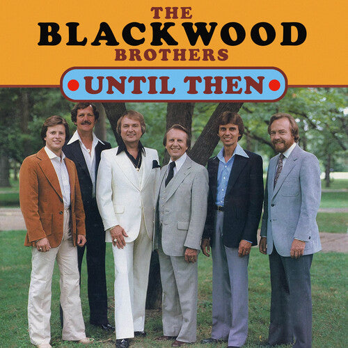 The Blackwood Brothers - Until Then