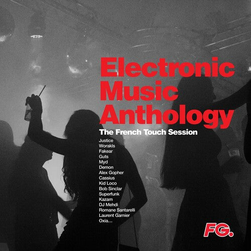 Electronic Music Anthology: French Touch/ Various - Electronic Music Anthology: French Touch / Various